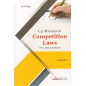 Lawmann's Legal Perception on Competition Laws with Useful Appendices by Jai S. Singh for Kamal Publishers